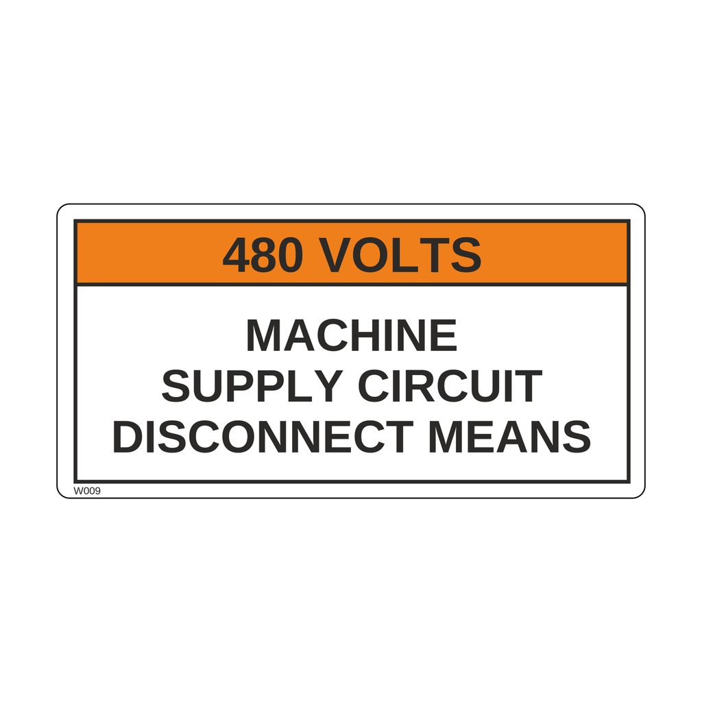 W009 - 480 VOLTS, MACHINE SUPPLY CIRCUIT DISCONNECT MEANS
