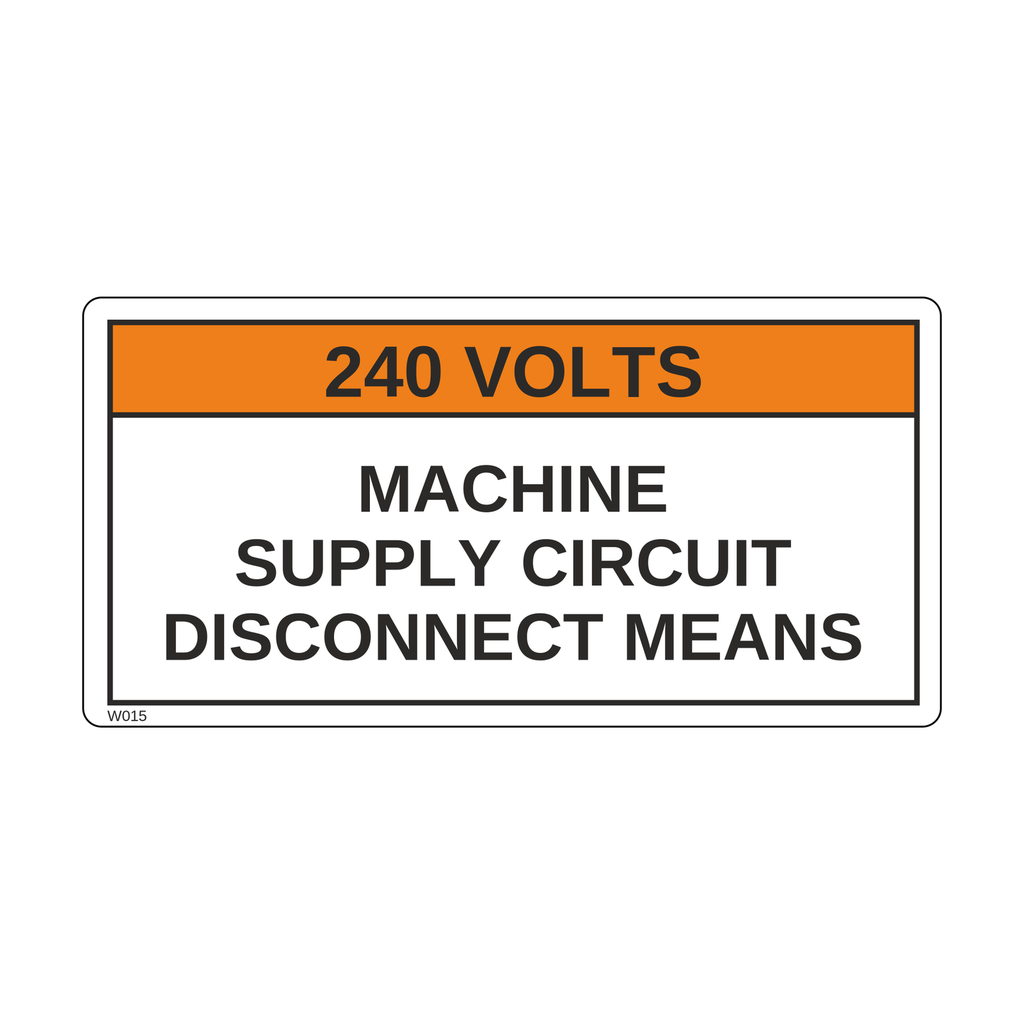 W015 - 240 VOLTS, MACHINE SUPPLY CIRCUIT DISCONNECT MEANS