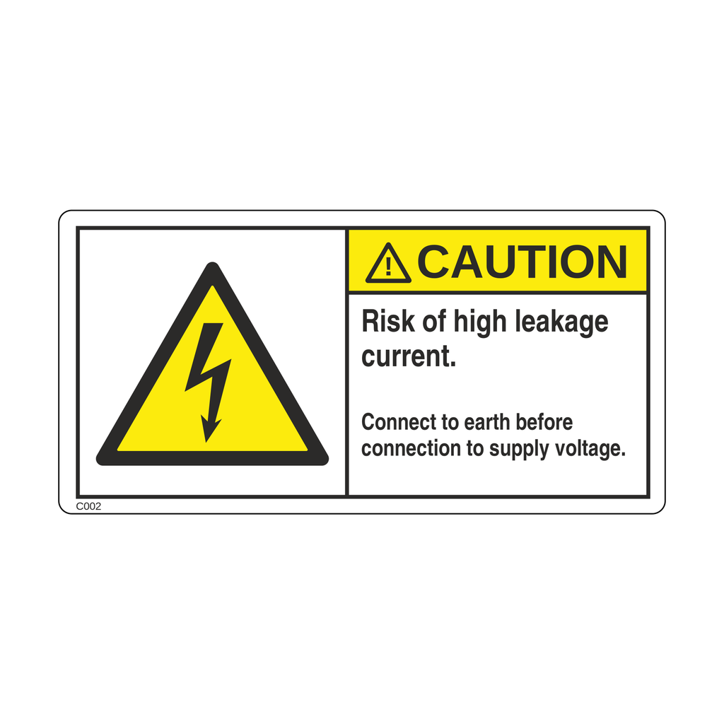 C002 - Risk of high leakage current, Connect to earth before connection to supply voltage