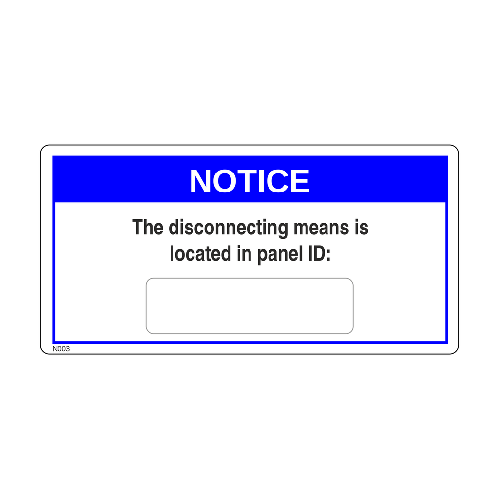 N003 - The disconnecting means is located in panel ID